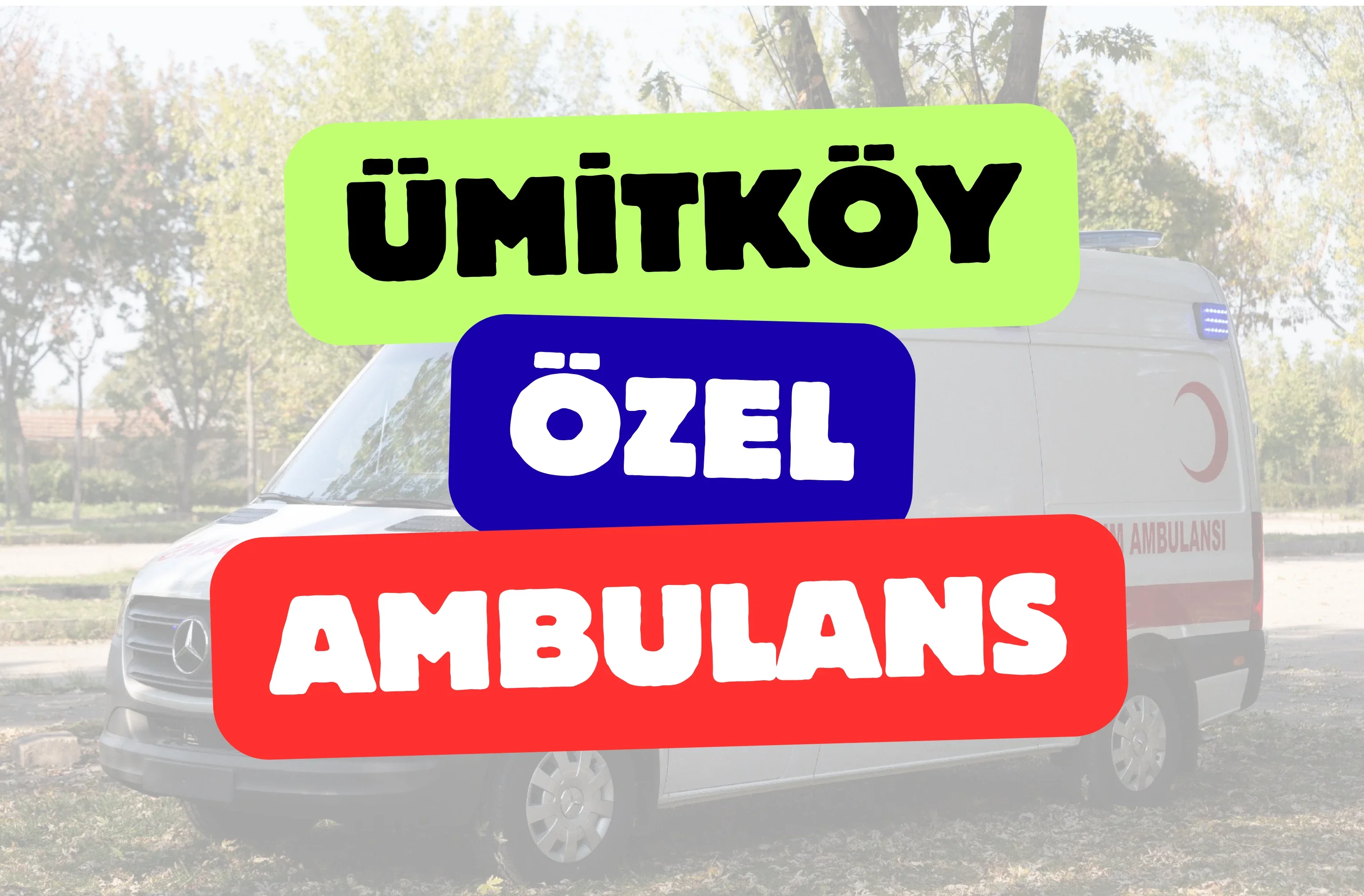 Ümitköy Özel Ambulans